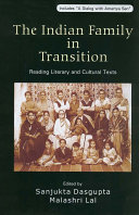 The Indian family in transition : reading literary and cultural texts /