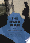 The Iraq War and international law / edited by Phil Shiner and Andrew Williams.