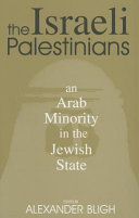 The Israeli Palestinians : an Arab minority in the Jewish state /