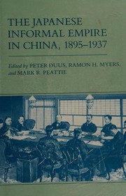 The Japanese informal empire in China, 1895-1937 /