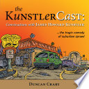 The KunstlerCast : conversations with James Howard Kunstler /