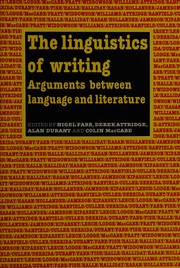 The Linguistics of writing : arguments between language and literature /