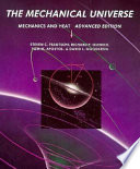 The Mechanical universe : mechanics and heat / Stephen C. Frautschi [and others]