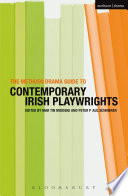 The Methuen drama guide to contemporary Irish playwrights /