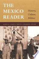 The Mexico reader : history, culture, politics /