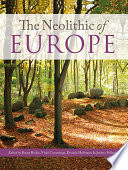 The Neolithic of Europe : papers in honour of Alasdair Whittle /