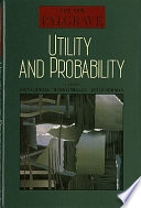 The New Palgrave : utility and probability /