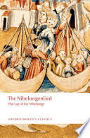 The Nibelungenlied : the lay of the Nibelungs / translated with an introduction and notes by Cyril Edwards.