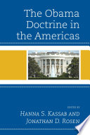 The Obama doctrine in the Americas /