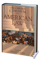 The Oxford companion to American law / editor in chief, Kermit L. Hall ; editors, David S. Clark [and three others].