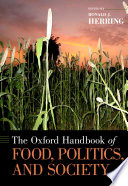 The Oxford handbook of food, politics, and society /