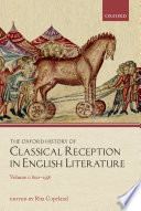 The Oxford history of classical reception in English literature.