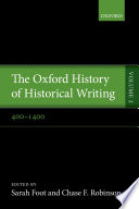 The Oxford history of historical writing.