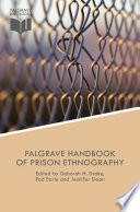The Palgrave handbook of prison ethnography /
