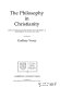 The Philosophy in Christianity / edited by Godfrey Vesey.