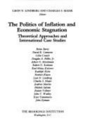 The Politics of inflation and economic stagnation : theoretical approaches and international case studies /