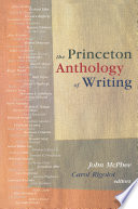 The Princeton anthology of writing : favorite pieces by the Ferris/McGraw writers at Princeton University /