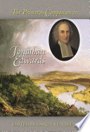 The Princeton companion to Jonathan Edwards /