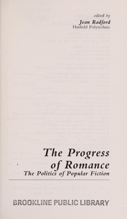 The Progress of romance : the politics of popular fiction / edited by Jean Radford.