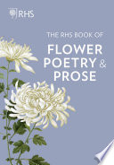 The RHS book of flower poetry and prose /