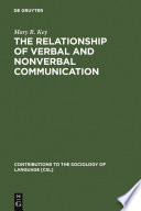 The Relationship of verbal and nonverbal communication /