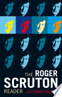 The Roger Scruton reader /