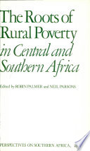 The Roots of rural poverty in central and southern Africa /