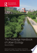 The Routledge handbook of urban ecology /