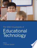 The SAGE encyclopedia of educational technology /