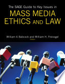 The SAGE guide to key issues in mass media ethics and law /