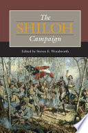 The Shiloh campaign edited by Steven E. Woodworth.