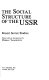 The Social structure of the USSR : recent Soviet studies / edited with an introduction by Murray Yanowitch ; [translated by Liv Tudge]