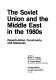 The Soviet Union and the Middle East in the 1980s : opportunities, constraints, and dilemmas / edited by Mark V. Kauppi, R. Craig Nation.