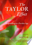 The Taylor effect : responding to A secular age /