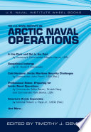 The U.S. Naval Institute on Arctic naval operations /