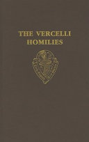 The Vercelli homilies and related texts /