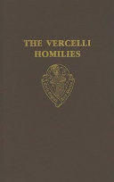 The Vercelli homilies and related texts / edited by D.G. Scragg.