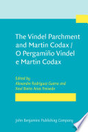 The Vindel Parchment and Martin Codax : the golden age of medieval Galician poetry = O Pergamiño Vindel e Martin Codax : o esplendor da poesía galega medieval /
