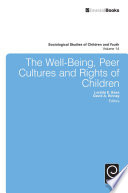 The Well-being, peer cultures and rights of children /