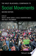 The Wiley Blackwell companion to social movements / edited by David A. Snow [and three others].