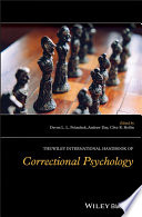 The Wiley international handbook of correctional psychology / edited by Devon L. L. Polaschek, Andrew Day, Clive R. Hollin.