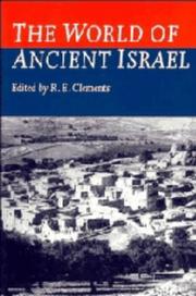 The World of ancient Israel : sociological, anthropological, and political perspectives : essays by members of the Society for Old Testament Study / edited by R.E. Clements.