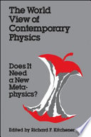 The World view of contemporary physics : does it need a new metaphysics? /