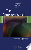 The adolescent athlete : a practical approach /