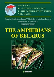 The amphibians of Belarus / by Sergei M. Drobenkov [and others].