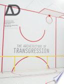 The architecture of transgression /