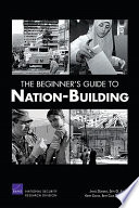 The beginner's guide to nation-building / James Dobbins [and others].