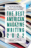 The best American magazine writing 2022 /