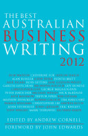 The best Australian business writing 2012 /