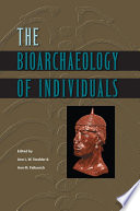 The bioarchaeology of individuals /
